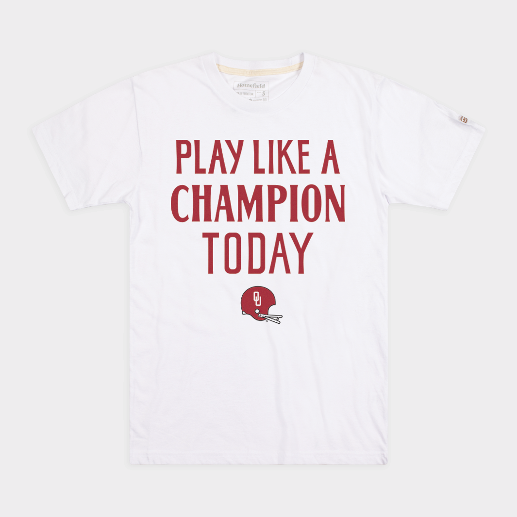 Oklahoma Inspiring 'Play Like A Champion Today' Tee