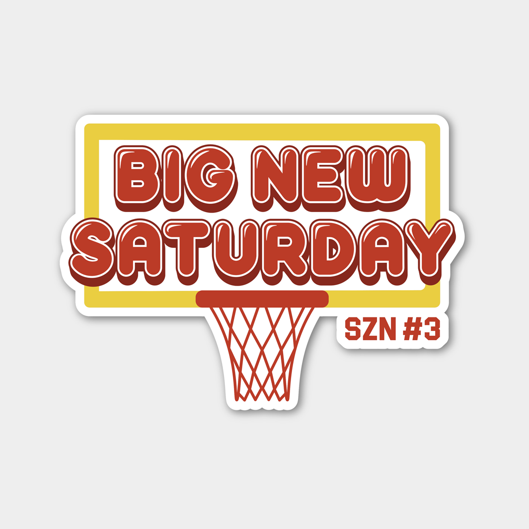 Get Your Hands on the Exclusive Big New Saturday Season 3 Sticker!